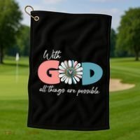 With God All Things Are Possible Golf Towel thumb 1