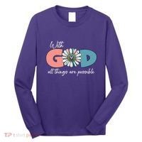 With God All Things Are Possible Long Sleeve Shirt thumb 0