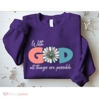 With God All Things Are Possible Sweatshirt thumb 2