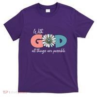 With God All Things Are Possible T-Shirt thumb 0