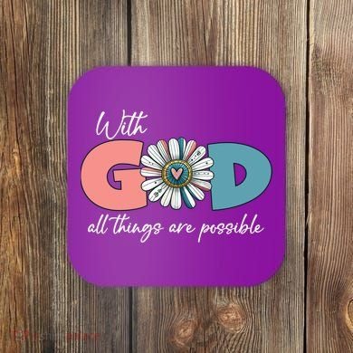 With God All Things Are Possible Coaster