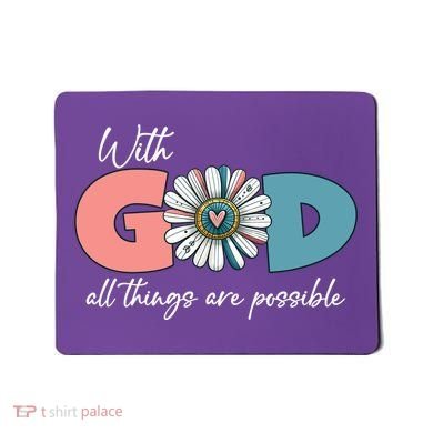 With God All Things Are Possible Mousepad