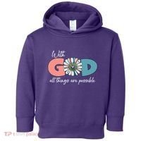 With God All Things Are Possible Toddler Hoodie thumb 0
