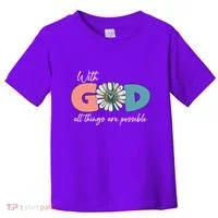 With God All Things Are Possible Toddler T-Shirt thumb 0