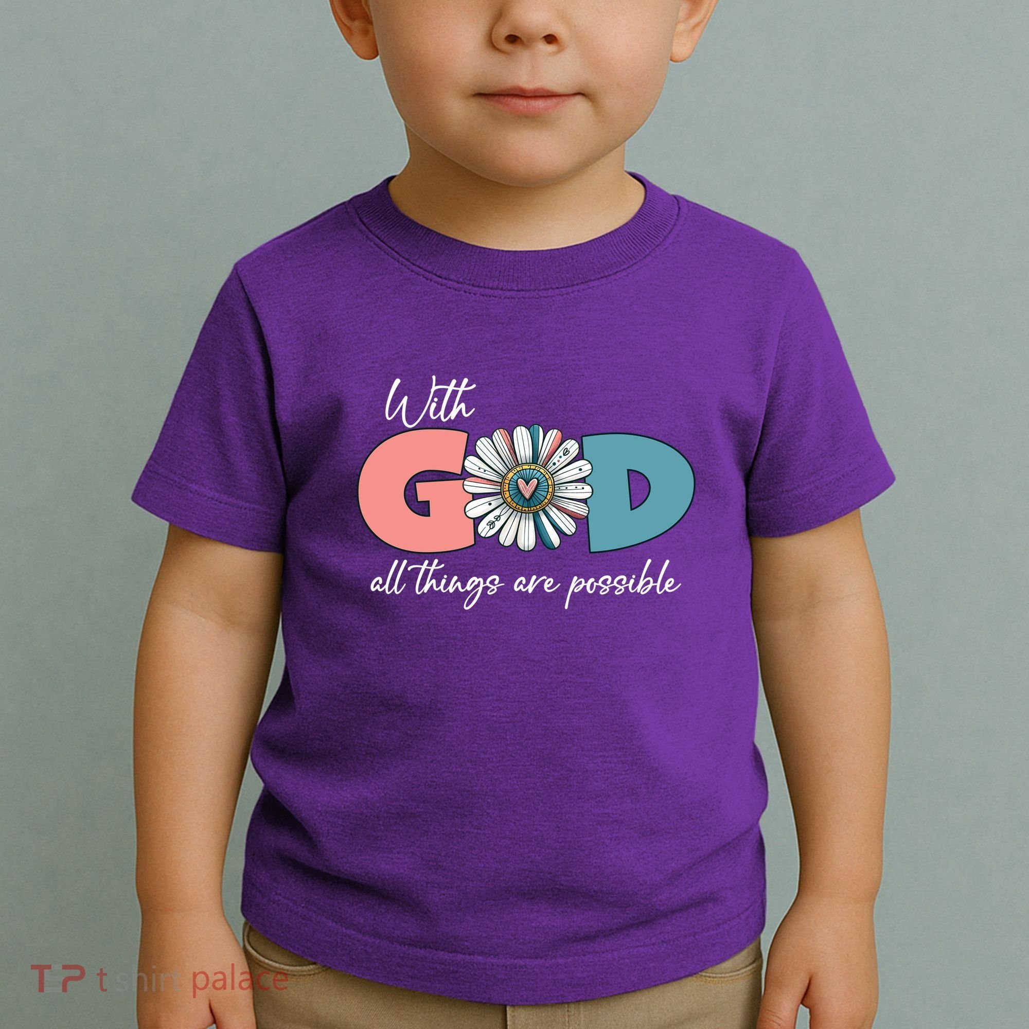 With God All Things Are Possible Toddler T-Shirt