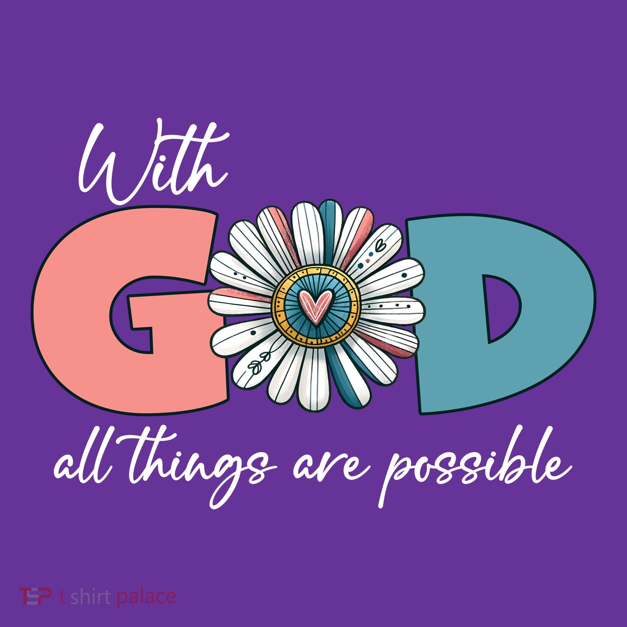 With God All Things Are Possible Toddler T-Shirt