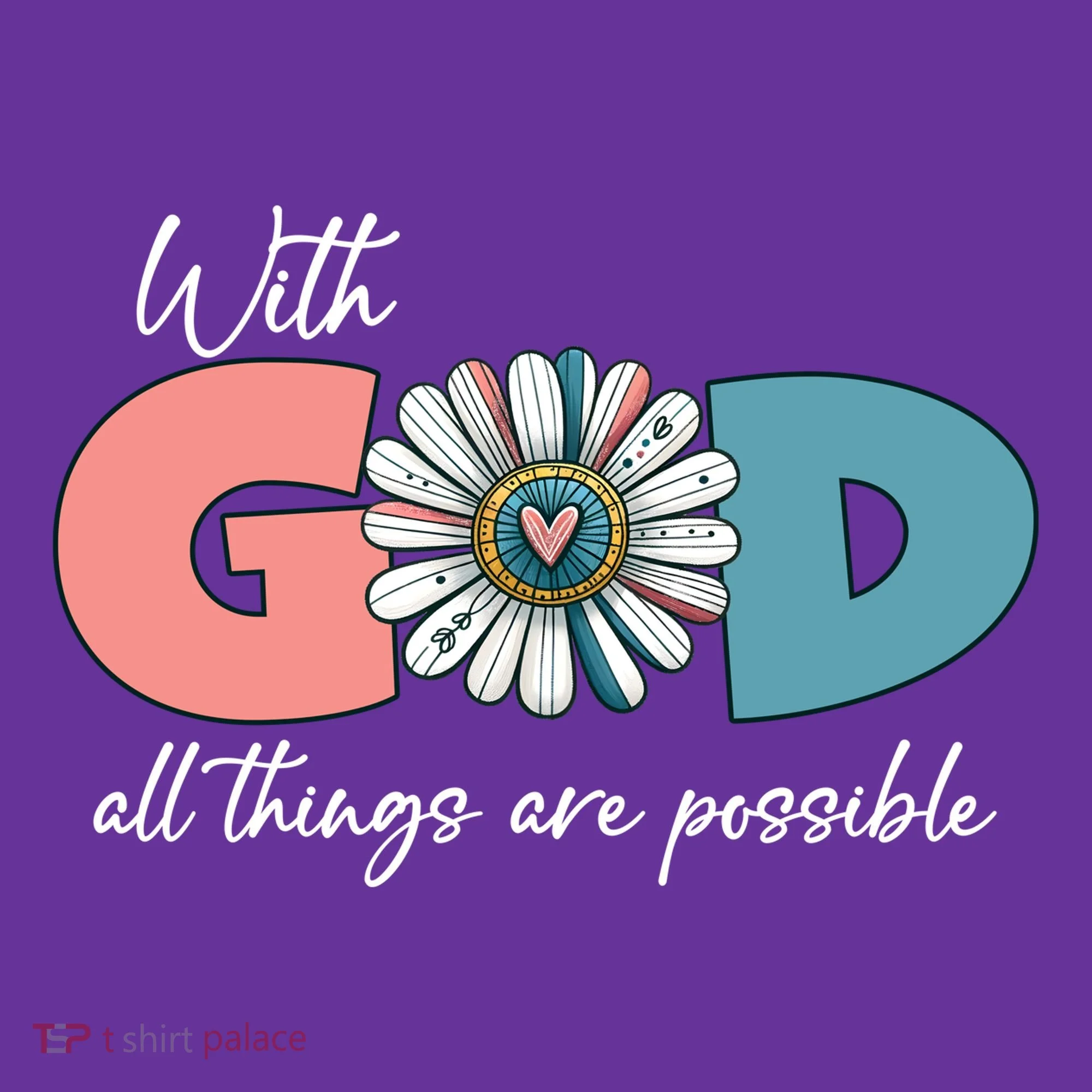 With God All Things Are Possible Toddler T-Shirt
