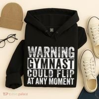 Warning Gymnast Could Flip Funny Gymnastics Hoodie thumb 4