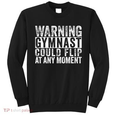 Warning Gymnast Could Flip Funny Gymnastics Sweatshirt
