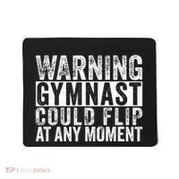 Warning Gymnast Could Flip Funny Gymnastics Mousepad thumb 0