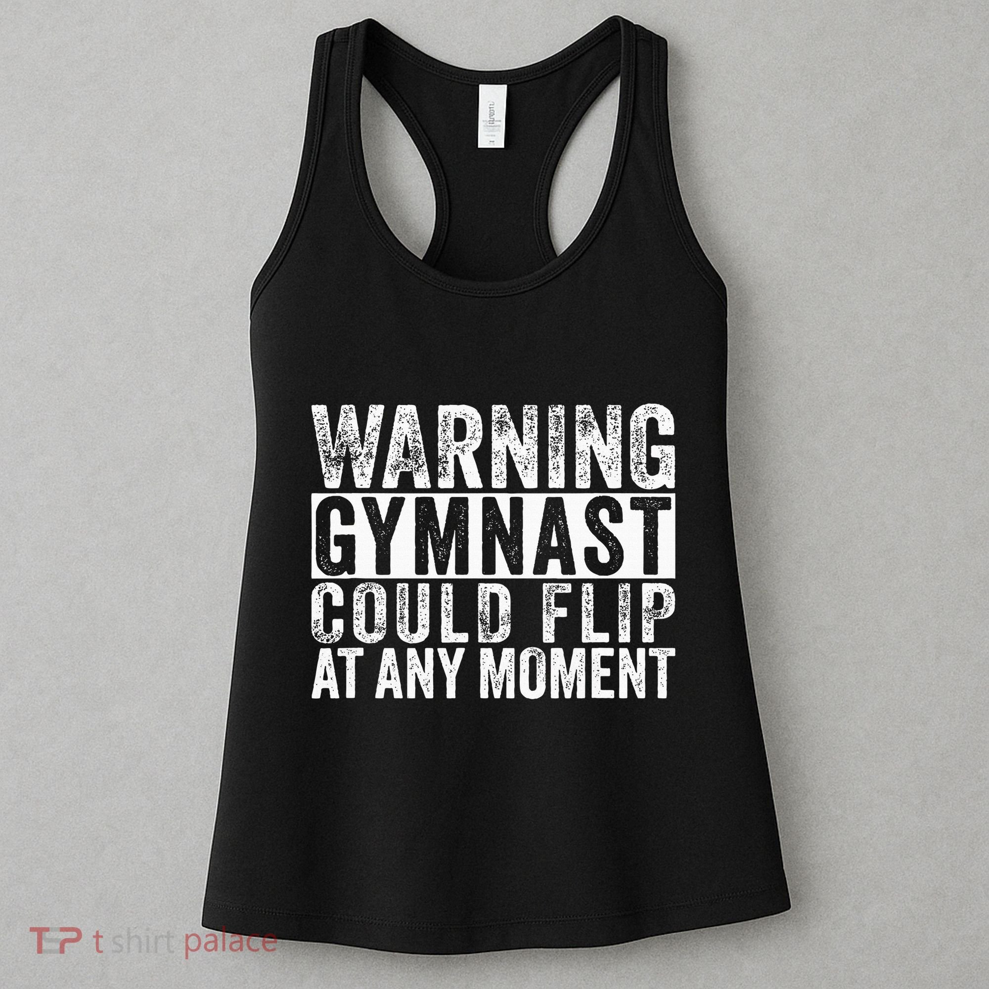 Warning Gymnast Could Flip Funny Gymnastics Women's Tank Top