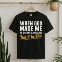 When God Created Me When God Made Me Funny God T-Shirt thumb 2