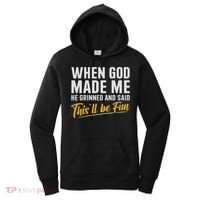 When God Created Me When God Made Me Funny God Women's Hoodie thumb 0