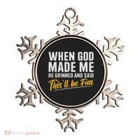When God Created Me When God Made Me Funny God Ornament thumb 0