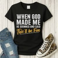 When God Created Me When God Made Me Funny God Women's T-Shirt thumb 3