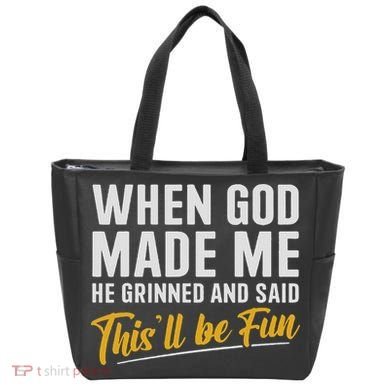 When God Created Me When God Made Me Funny God Tote Bag