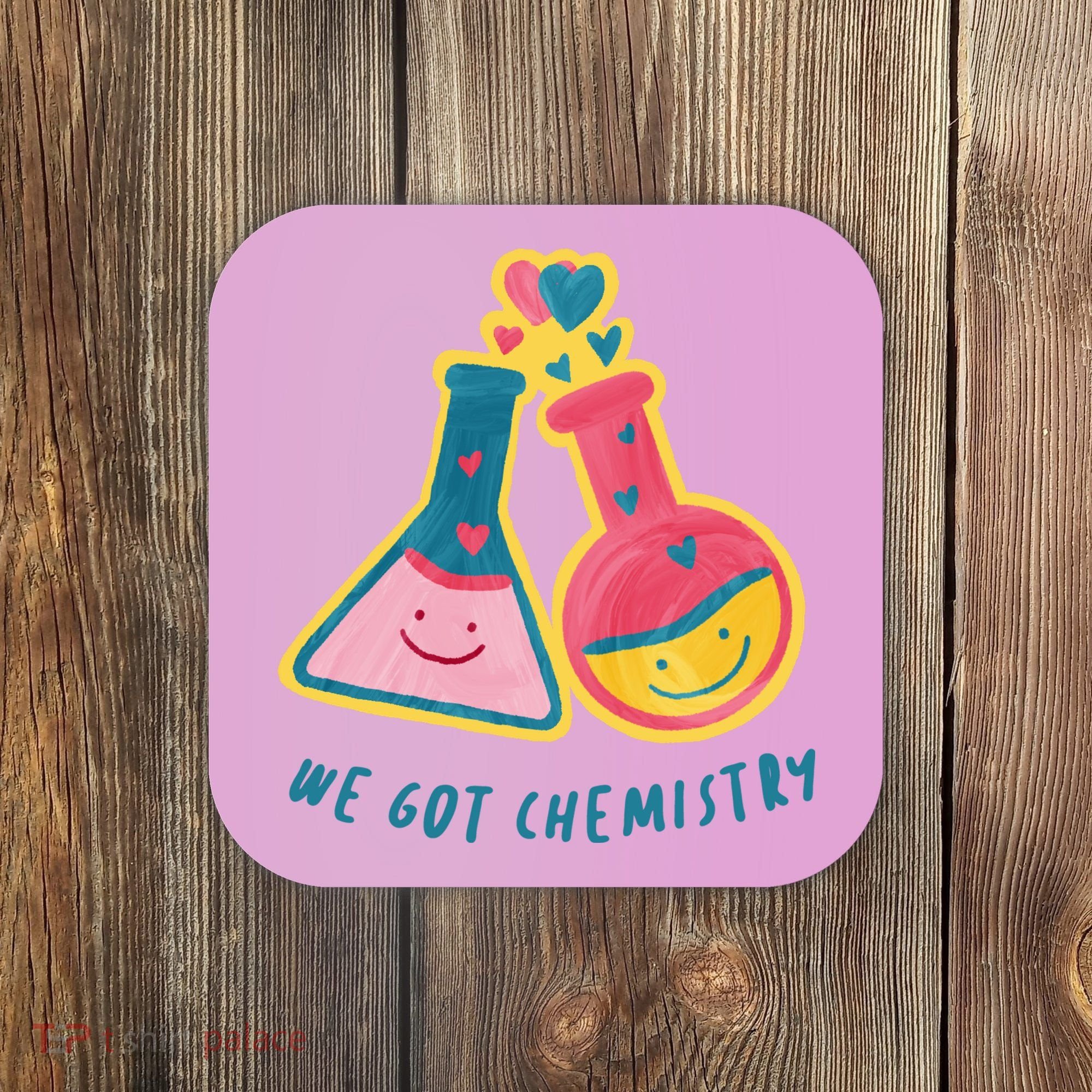 We Got Chemistry Cute Gift Coaster