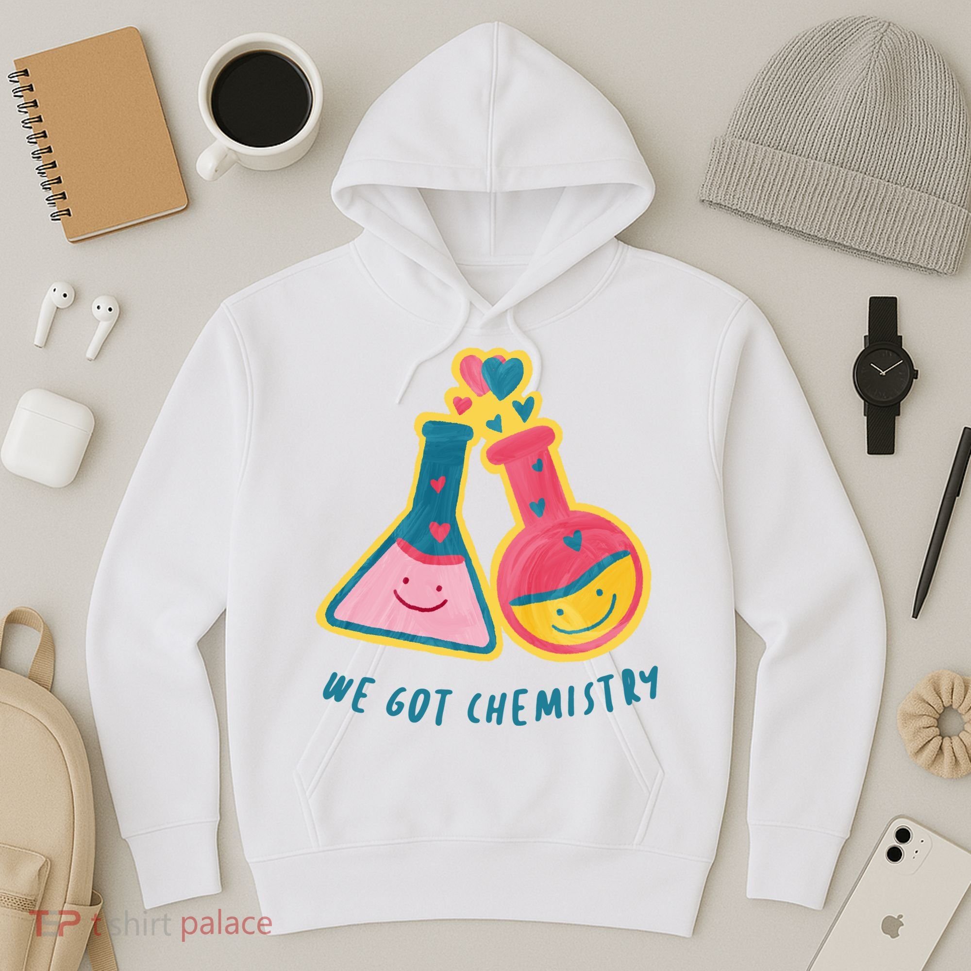 We Got Chemistry Cute Gift Hoodie