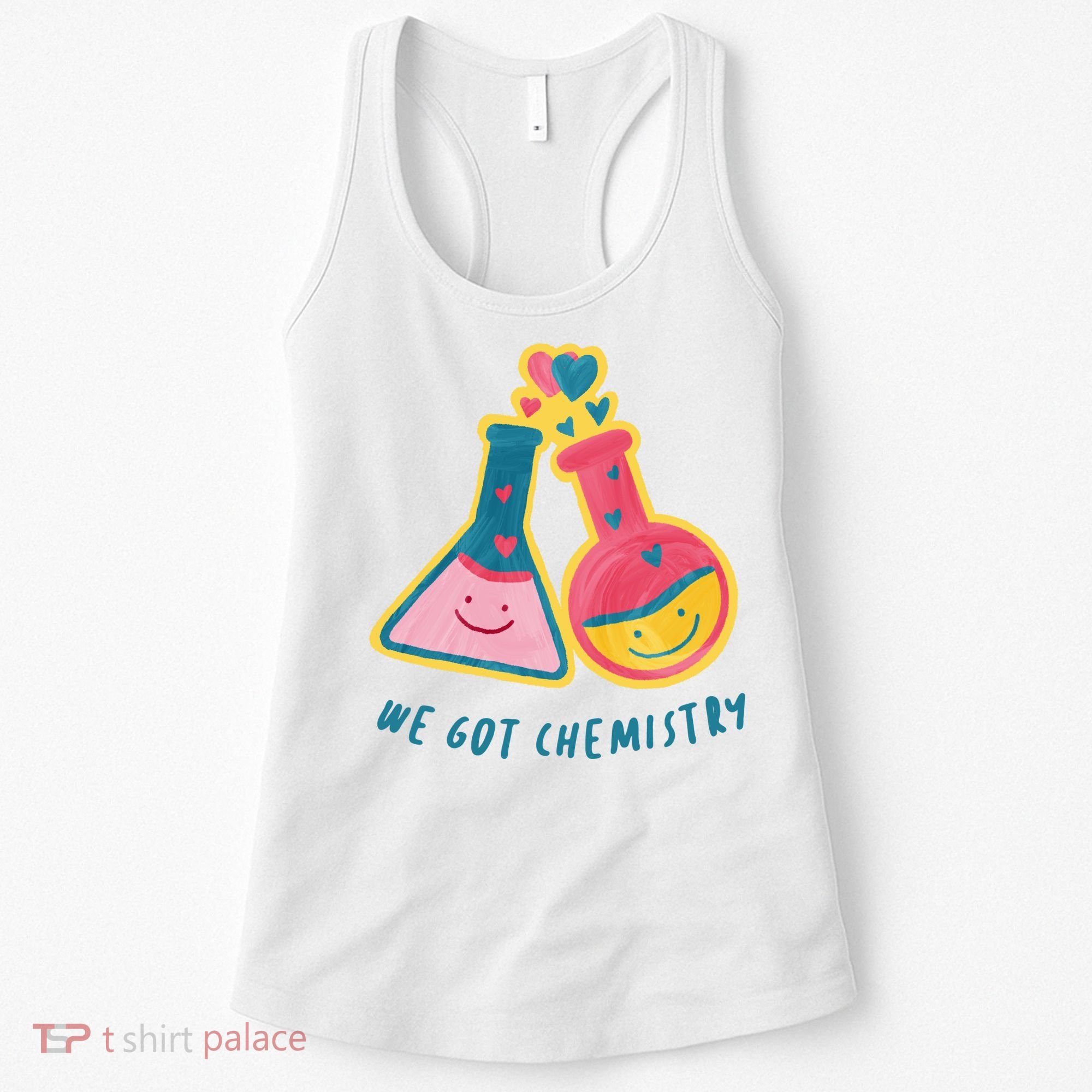 We Got Chemistry Cute Gift Women's Tank Top