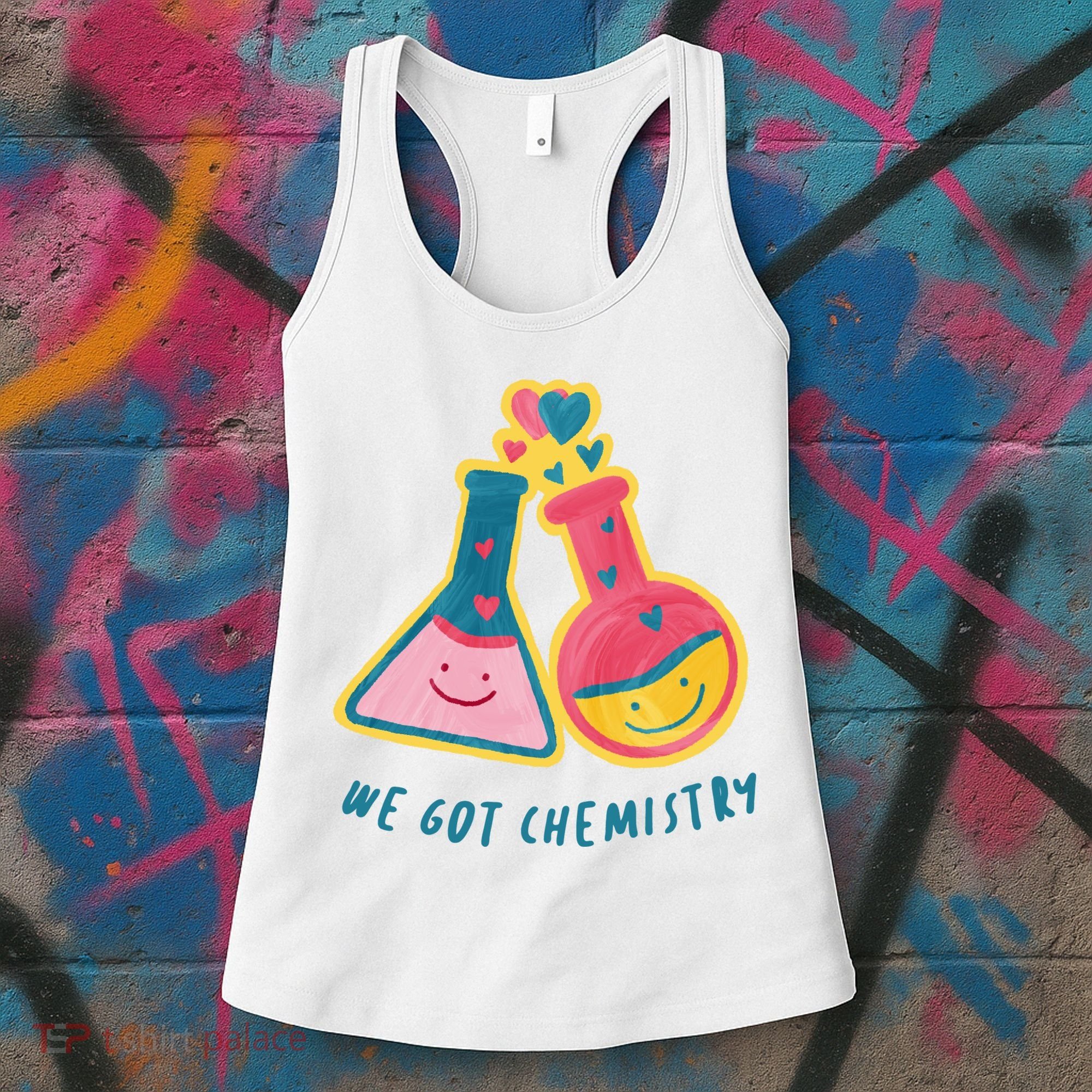We Got Chemistry Cute Gift Women's Tank Top