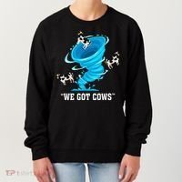 We Got Cows Funny Tornado Chaser Love Chasing Tornados Women's Sweatshirt thumb 0