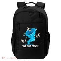 We Got Cows Funny Tornado Chaser Love Chasing Tornados Backpack thumb 0