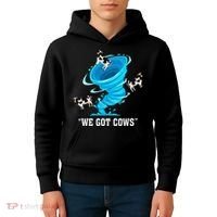 We Got Cows Funny Tornado Chaser Love Chasing Tornados Kids Hoodie thumb 4
