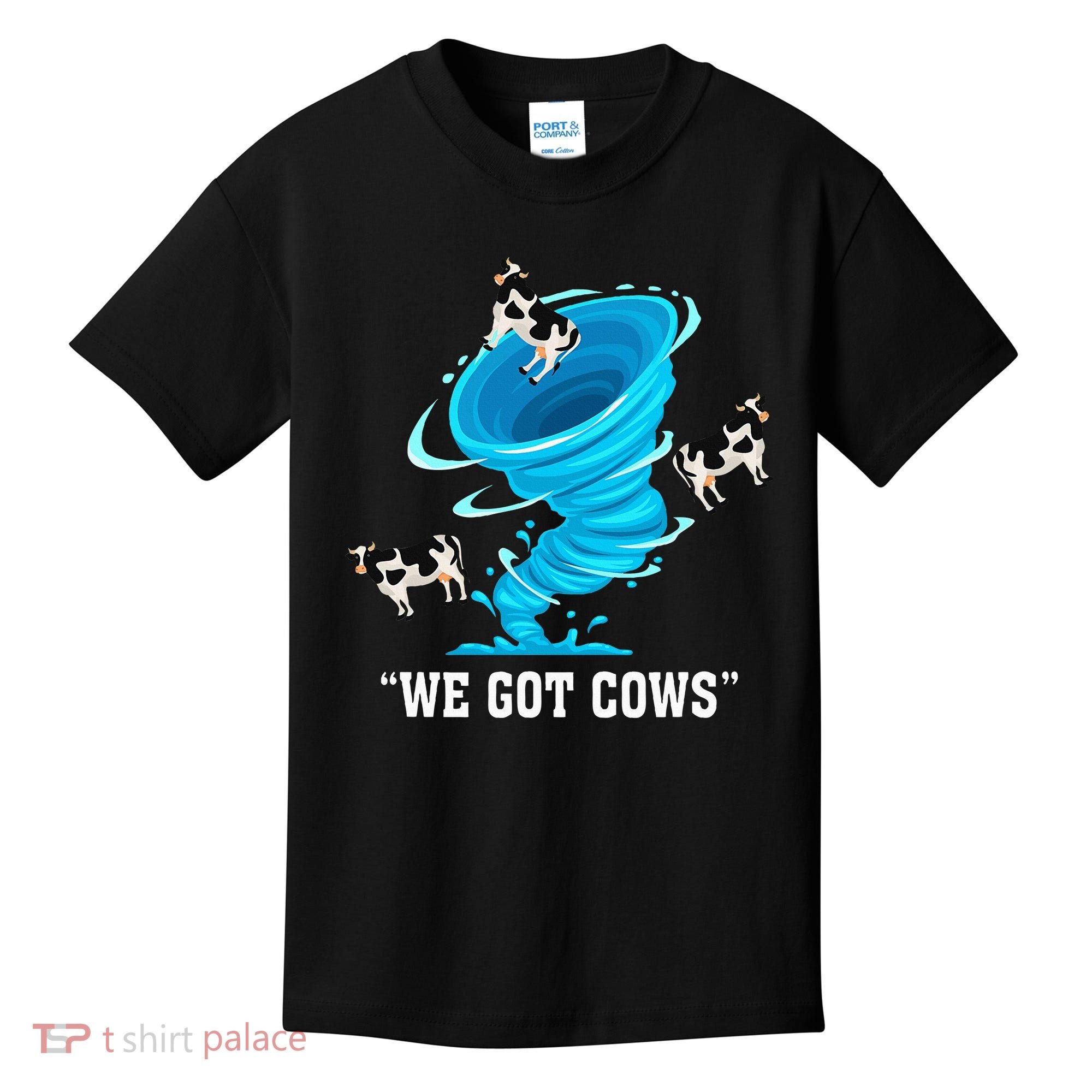 We Got Cows Funny Tornado Chaser Love Chasing Tornados Kids T-Shirt
