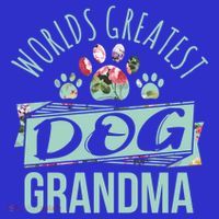 World's Greatest Dog Grandma Ever Pet Love Meaningful Gift T-Shirt thumb 7