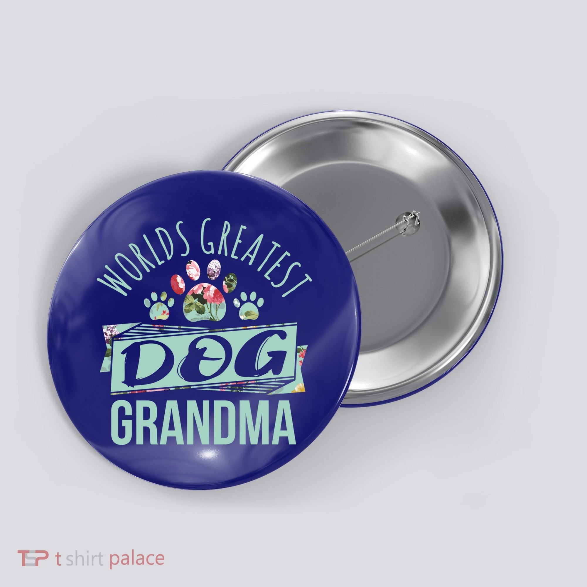 World's Greatest Dog Grandma Ever Pet Love Meaningful Gift Button