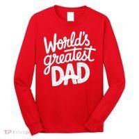 Worlds Greatest Dad Funny Cute Father Day Long Sleeve Shirt thumb 0
