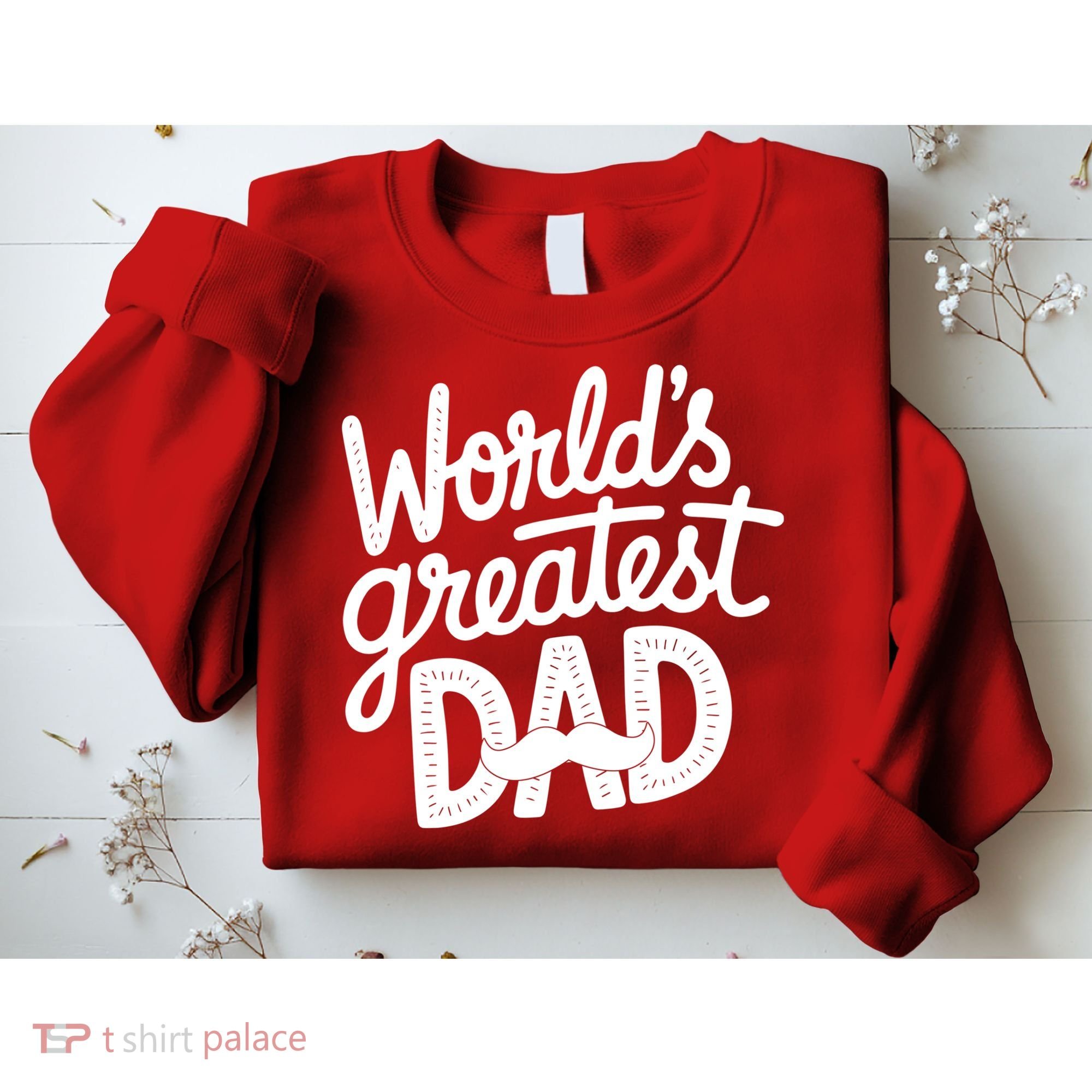 Worlds Greatest Dad Funny Cute Father Day Sweatshirt