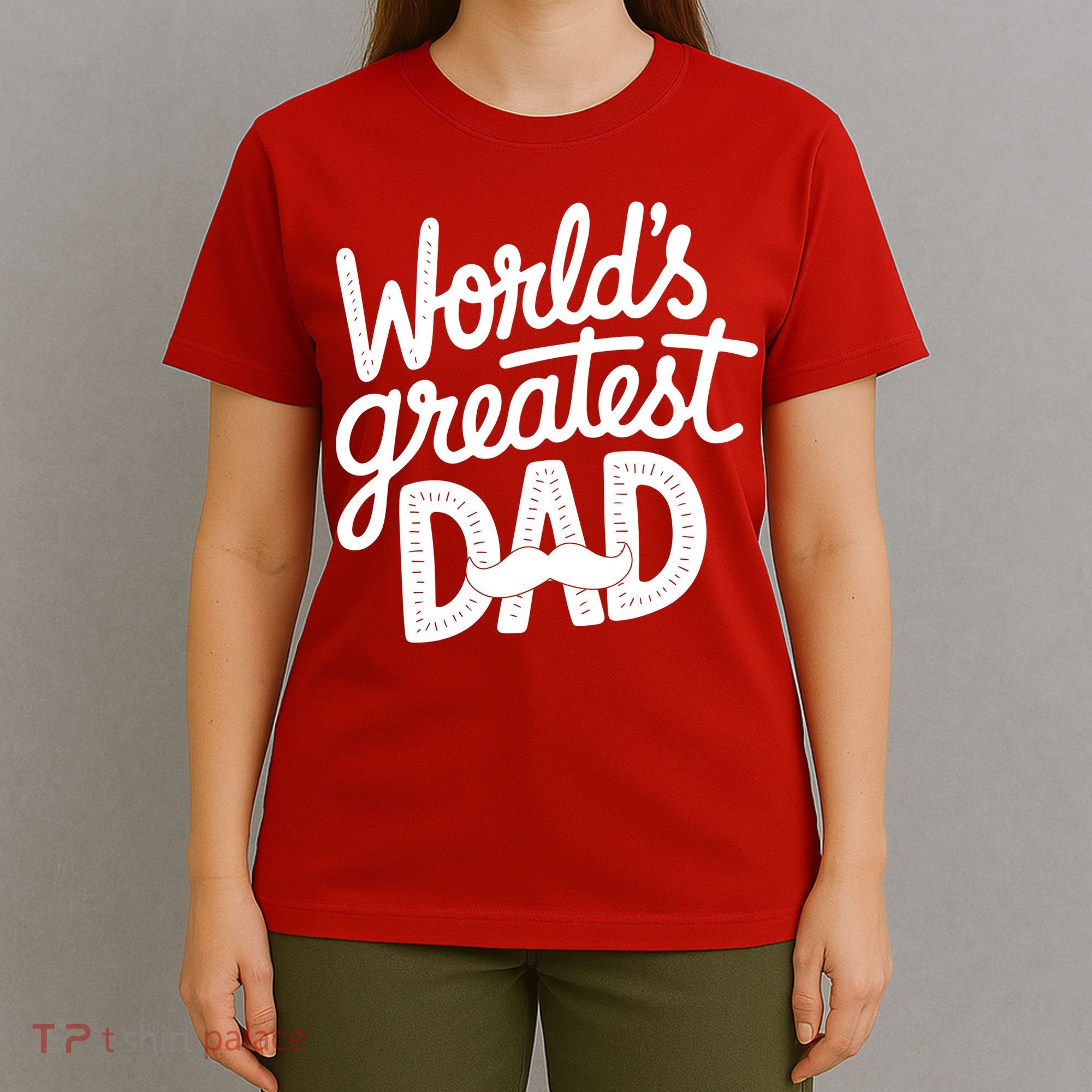 Worlds Greatest Dad Funny Cute Father Day T-Shirt