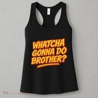 Whatcha Gonna Do Brother? Women's Tank Top thumb 3