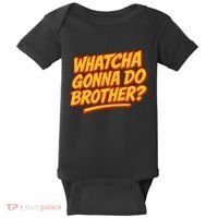 Whatcha Gonna Do Brother? Baby Bodysuit thumb 0
