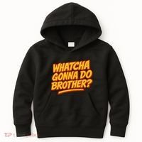 Whatcha Gonna Do Brother? Kids Hoodie thumb 0