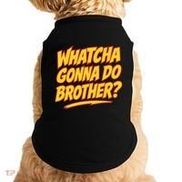 Whatcha Gonna Do Brother Doggie Tank thumb 0