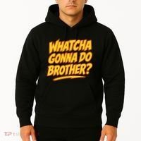 Whatcha Gonna Do Brother Hoodie thumb 2