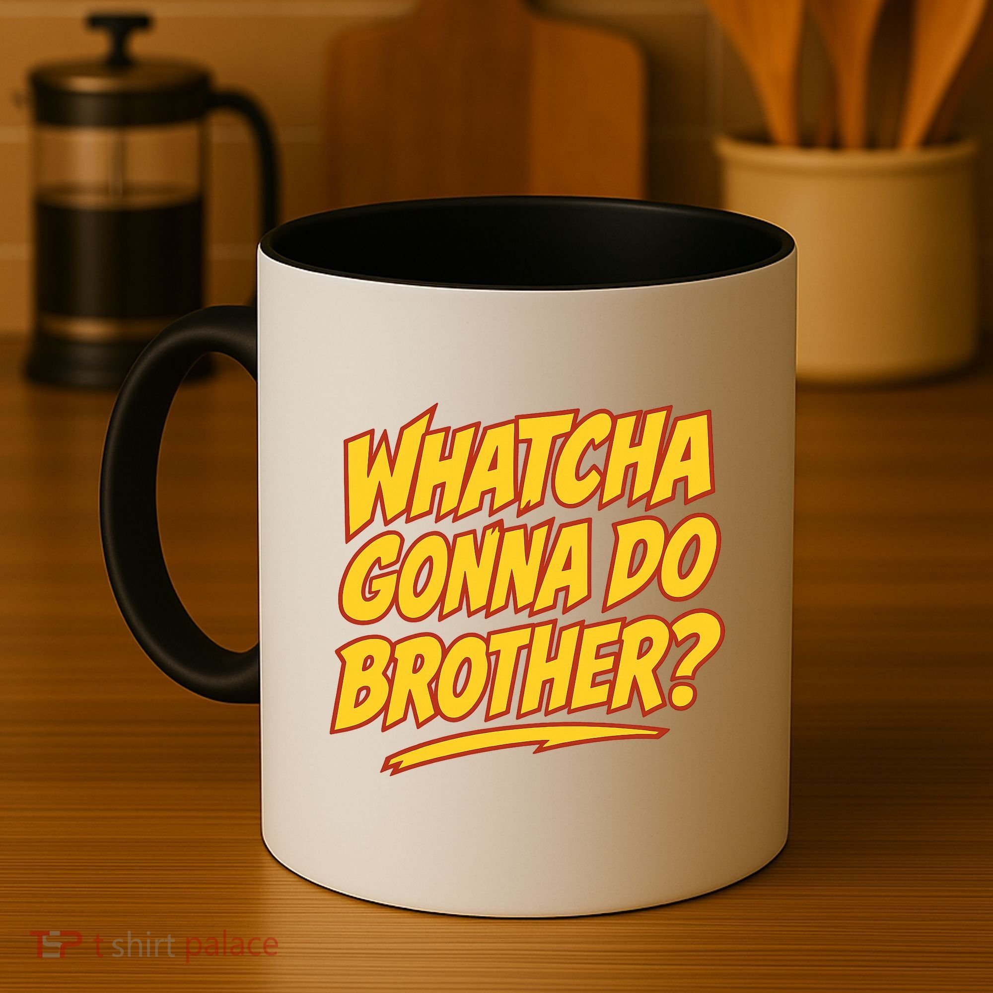 Whatcha Gonna Do Brother Coffee Mug