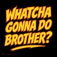 Whatcha Gonna Do Brother Women's Hoodie thumb 2