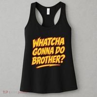 Whatcha Gonna Do Brother Women's Tank Top thumb 3