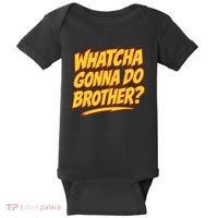 Whatcha Gonna Do Brother Baby Bodysuit thumb 0