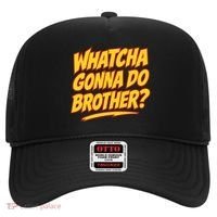 Whatcha Gonna Do Brother Hat thumb 0