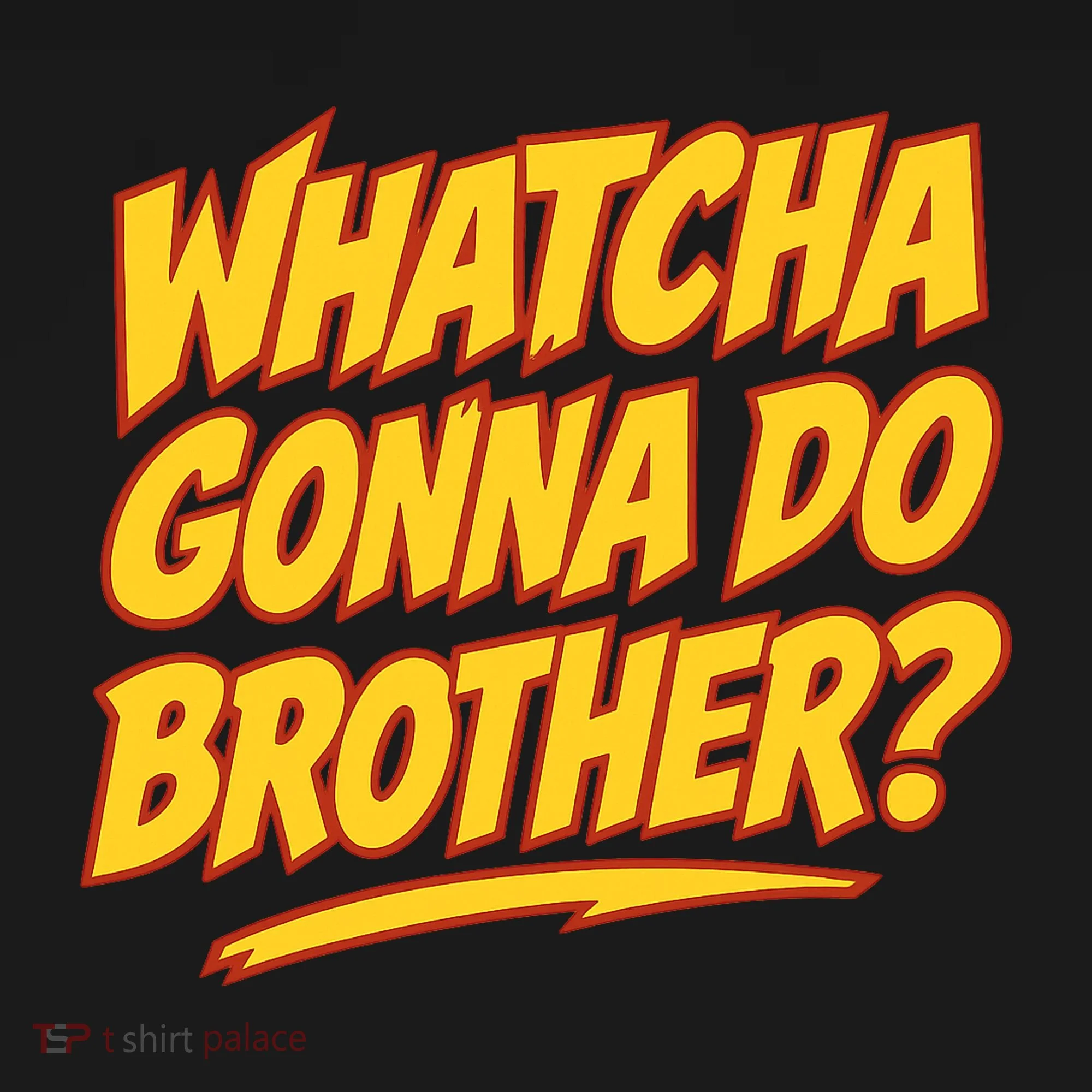 Whatcha Gonna Do Brother Toddler Hoodie