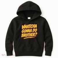 Whatcha Gonna Do Brother Kids Hoodie thumb 0