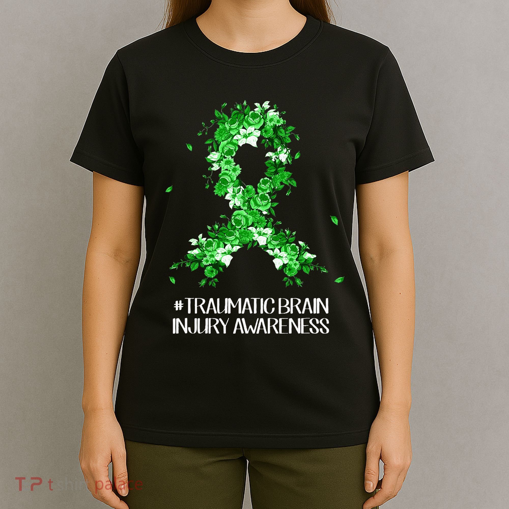 Wear Green Flower Ribbon Traumatic Brain Injury Awareness T-Shirt