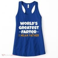 World's Greatest Farter I Mean Father Funny Women's Tank Top thumb 0