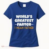 World's Greatest Farter I Mean Father Funny Women's T-Shirt thumb 0