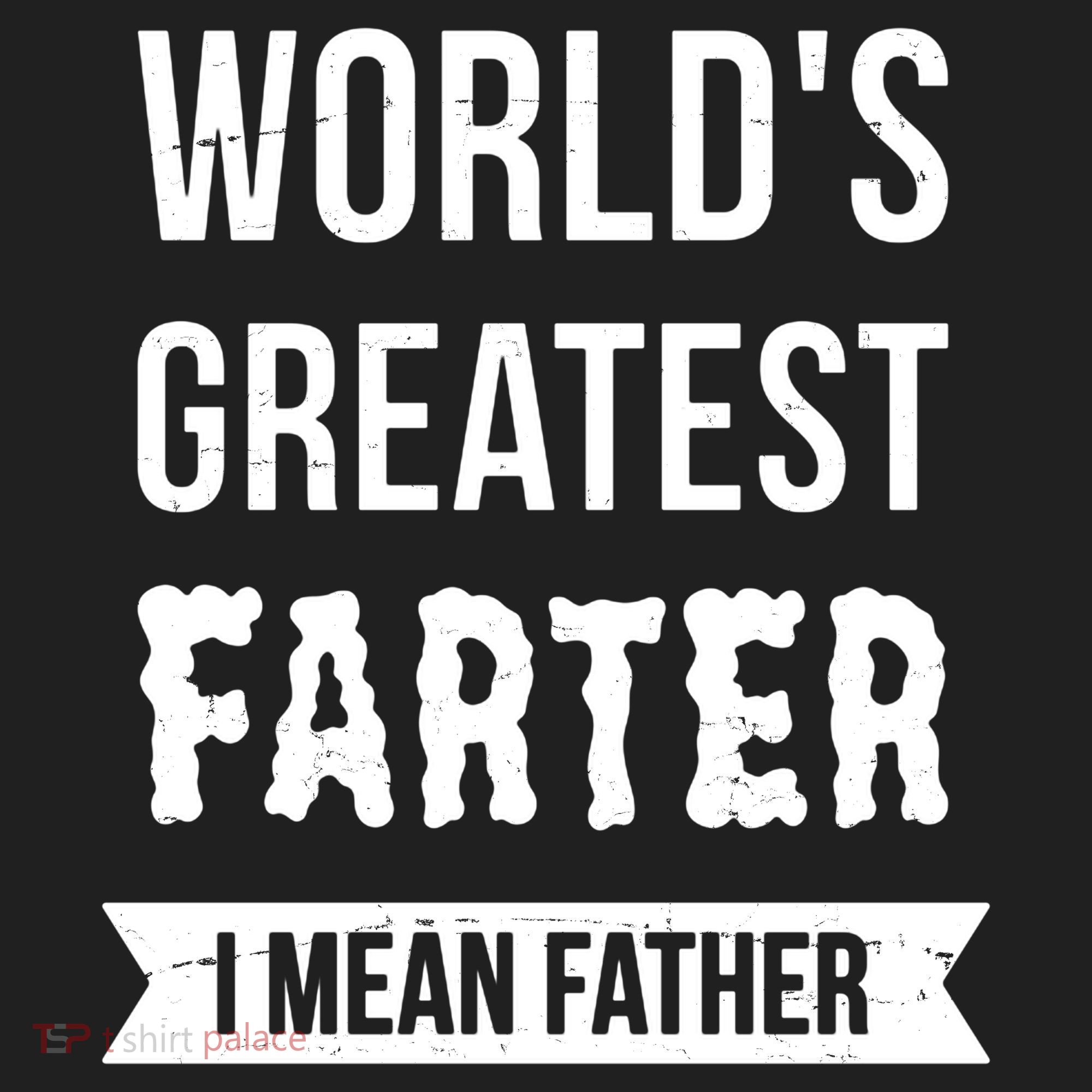 Worlds Greatest Farter I Mean Father Funny Gift Hat