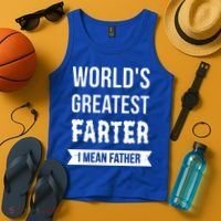 Worlds Greatest Farter I Mean Father Funny Gift Tank Top thumb 4